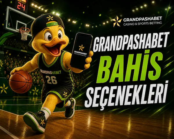 Grandpashabet bahis seçenekleri